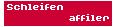 Schleifen - affiler